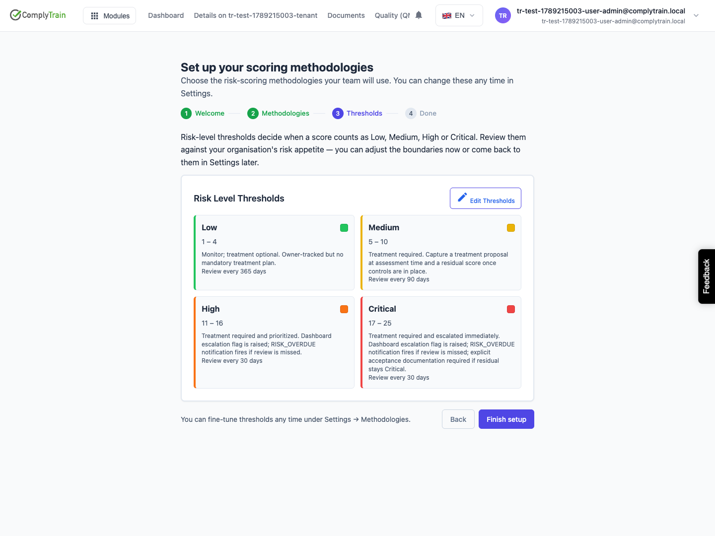 Check risk levels before finishing The active methodology displays its Low, Medium, High and Critical boundaries and the Edit Thresholds control.