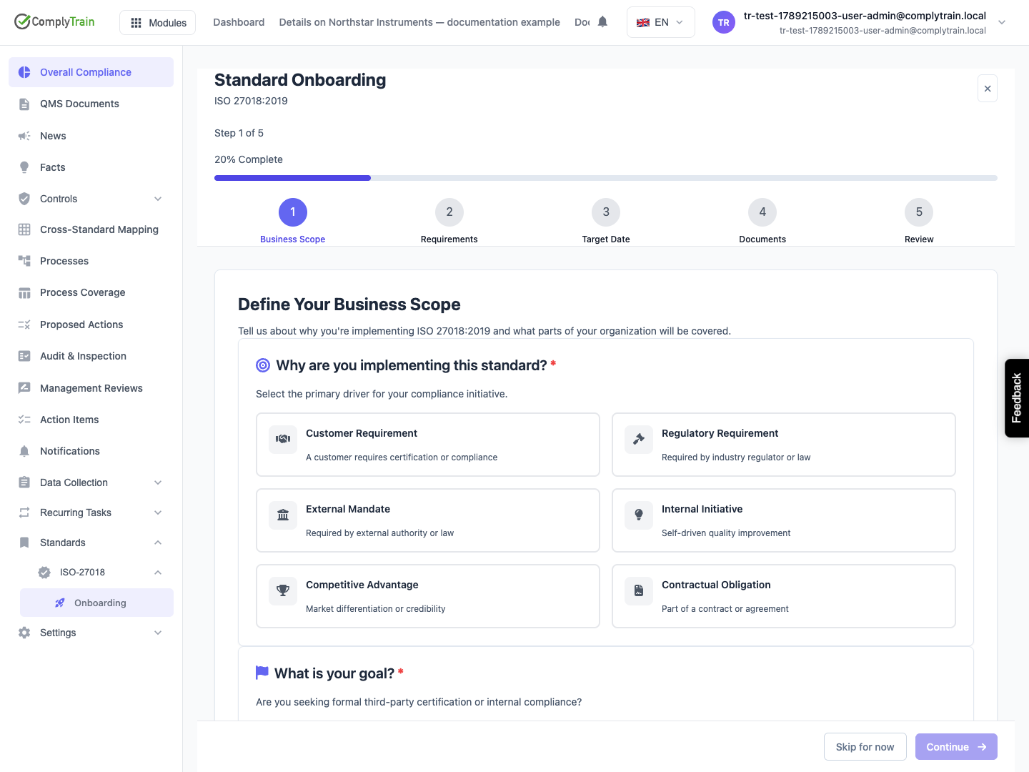 Start with the reason for implementation The first onboarding stage asks why the standard is being implemented. Goal and scope choices continue below; no onboarding answers have been saved.