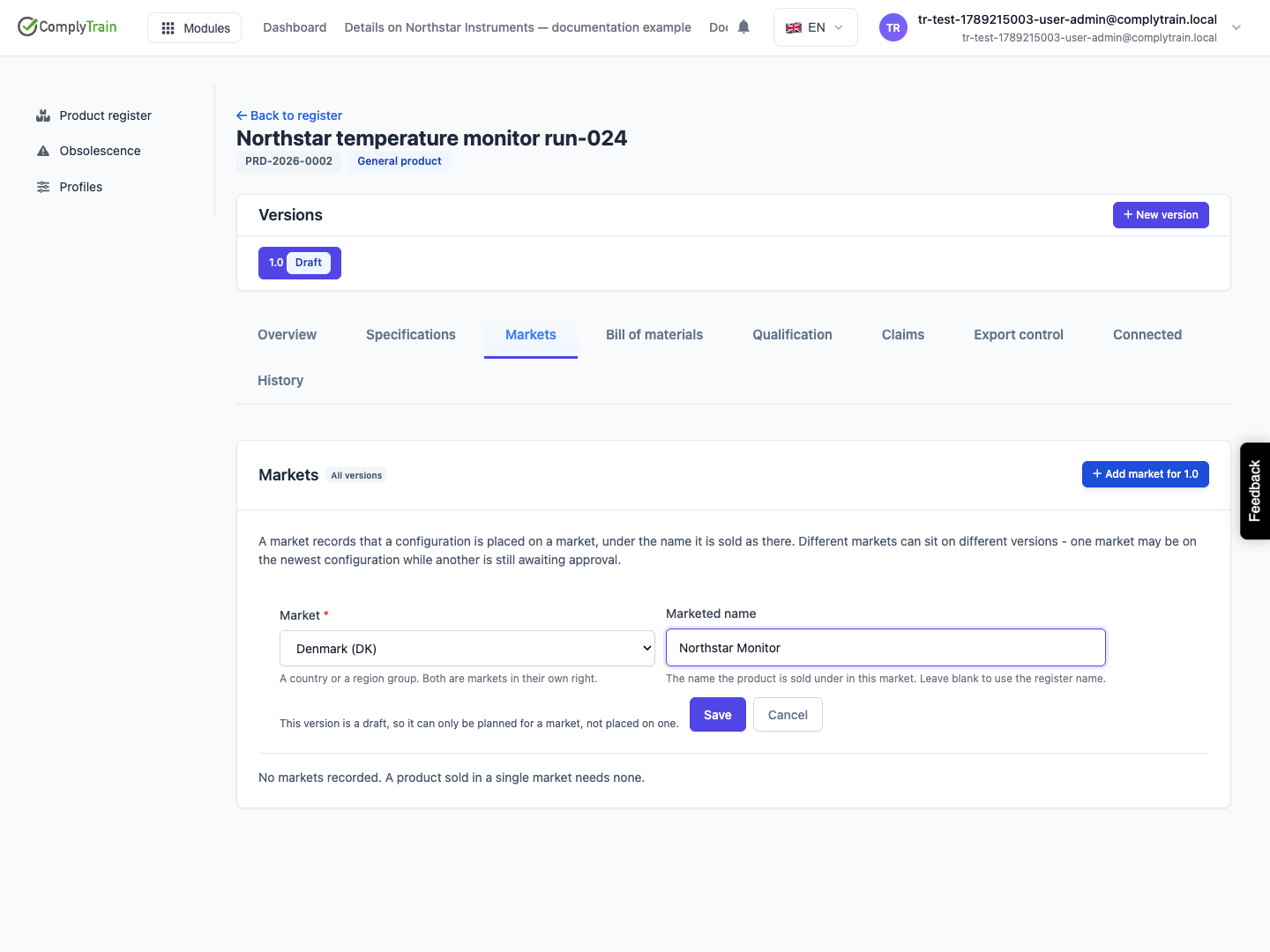 Plan a market for a draft configuration The example selects Denmark and a marketed name. Draft version 1.0 can be planned, but is not yet placed on the market.