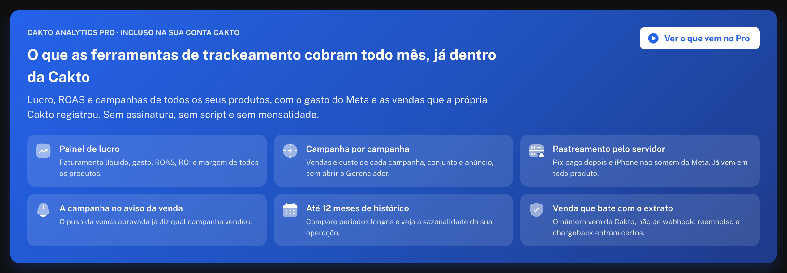 Faixa azul do Cakto Analytics Pro com as seis vantagens e o botão Ver o que vem no Pro