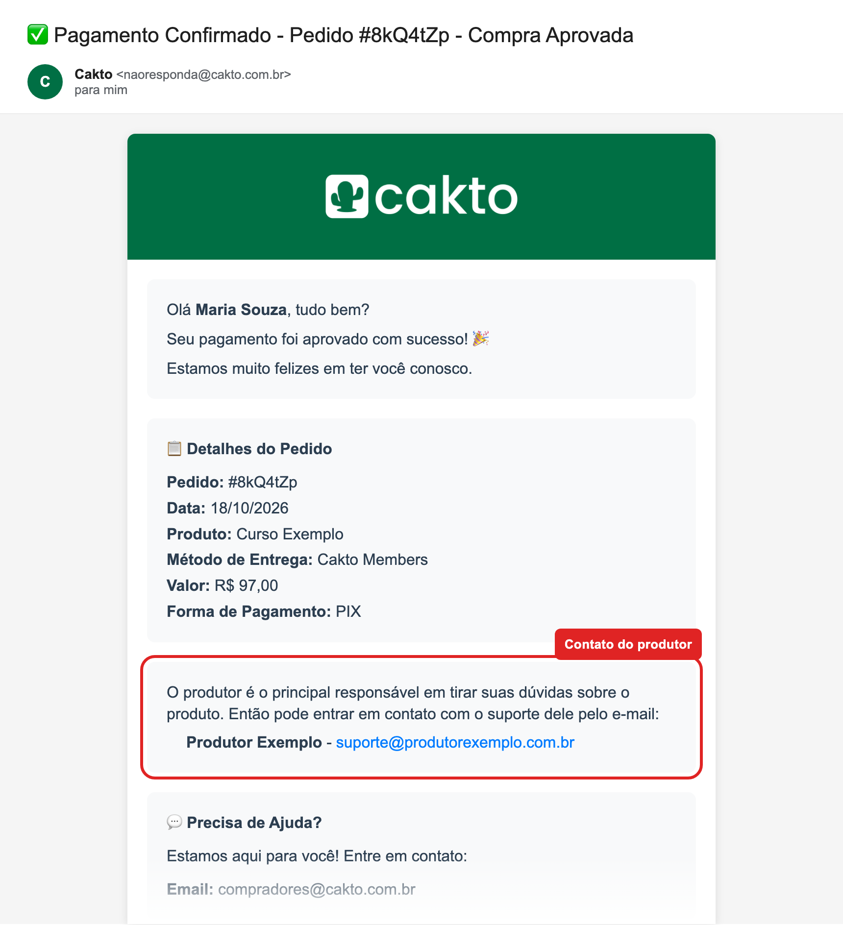 E-mail de Pagamento Confirmado da Cakto com o bloco de contato do produtor destacado, logo abaixo dos Detalhes do Pedido
