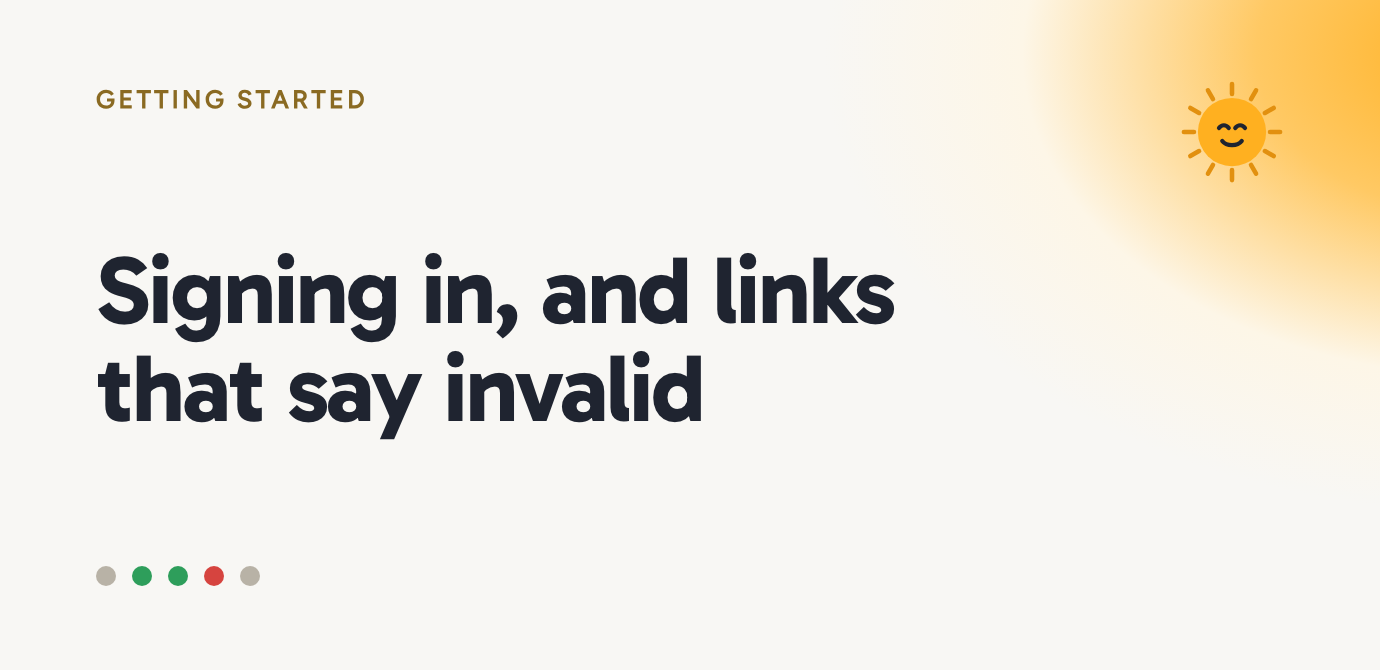 Signing in, and links that say invalid